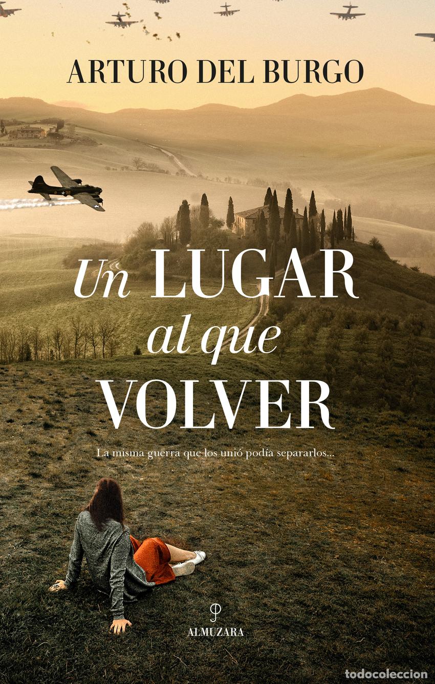 Libri: UN LUGAR AL QUE VOLVER - Arturo del Burgo