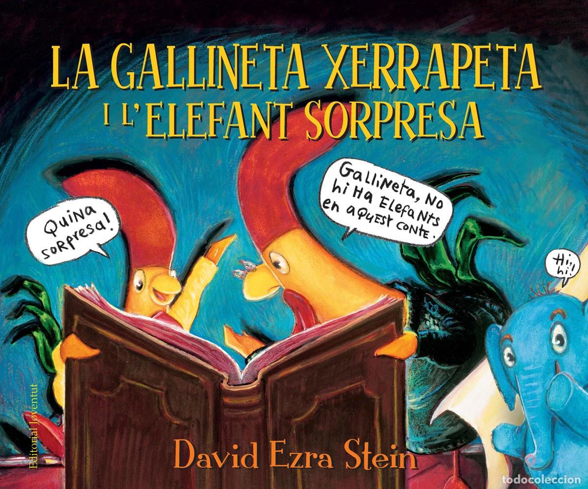 B&uuml;cher: LA GALLINETA XERRAPETA I L&acute;ELEFANT SORPRESA - Ezra Stein, David