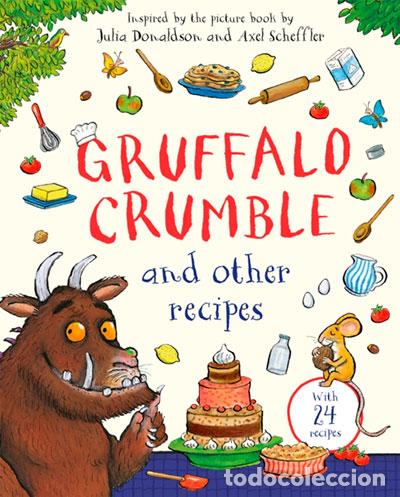 books: GRUFFALO CRUMBLE AND OTHER RECIPES - DONALDSON, JULIA