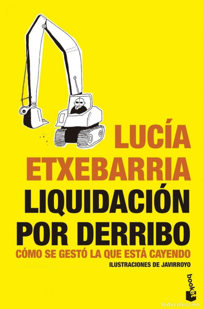 Libros: LIQUIDACI&Oacute;N POR DERRIBO - Etxebarria, Lucia