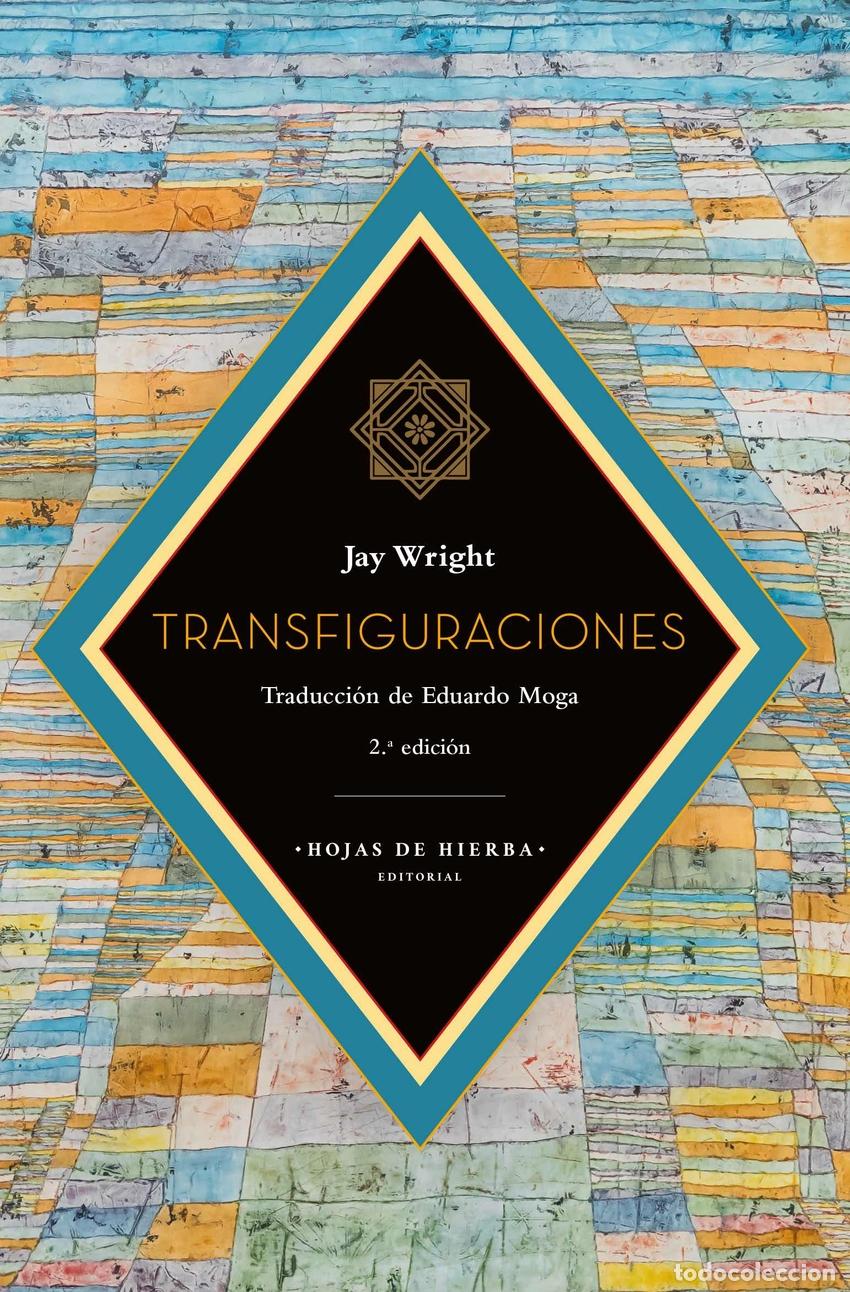 Libros: TRANSFIGURACIONES - Jay Wright - Foto 1