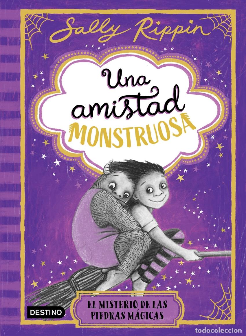 Libros: UNA AMISTAD MONSTRUOSA 2. EL MISTERIO DE LAS PIEDRAS M&Aacute;GICAS - Rippin, Sally
