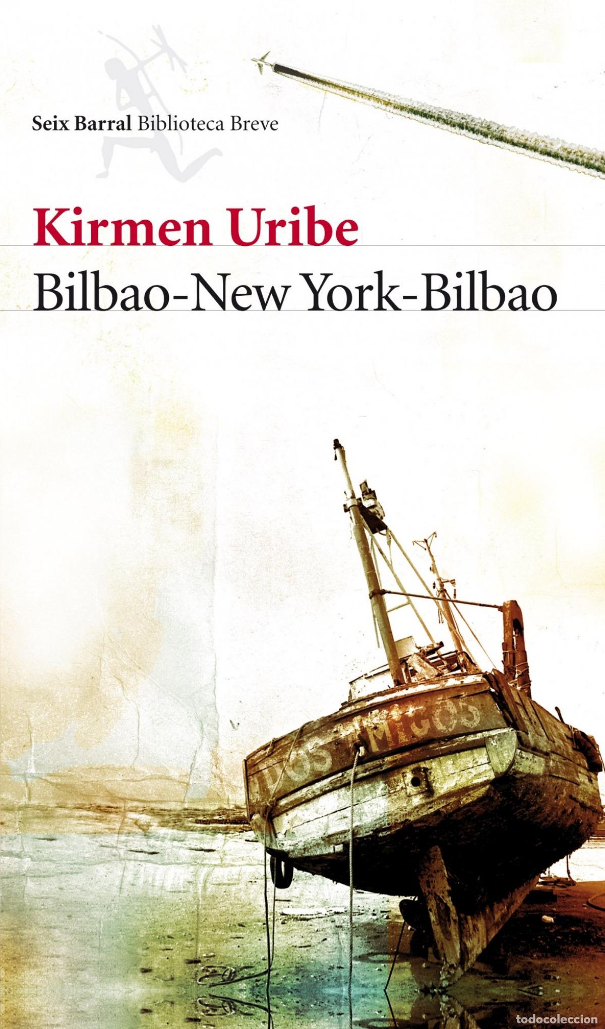 B&uuml;cher: BILBAO-NEW YORK-BILBAO - Kirmen Uribe
