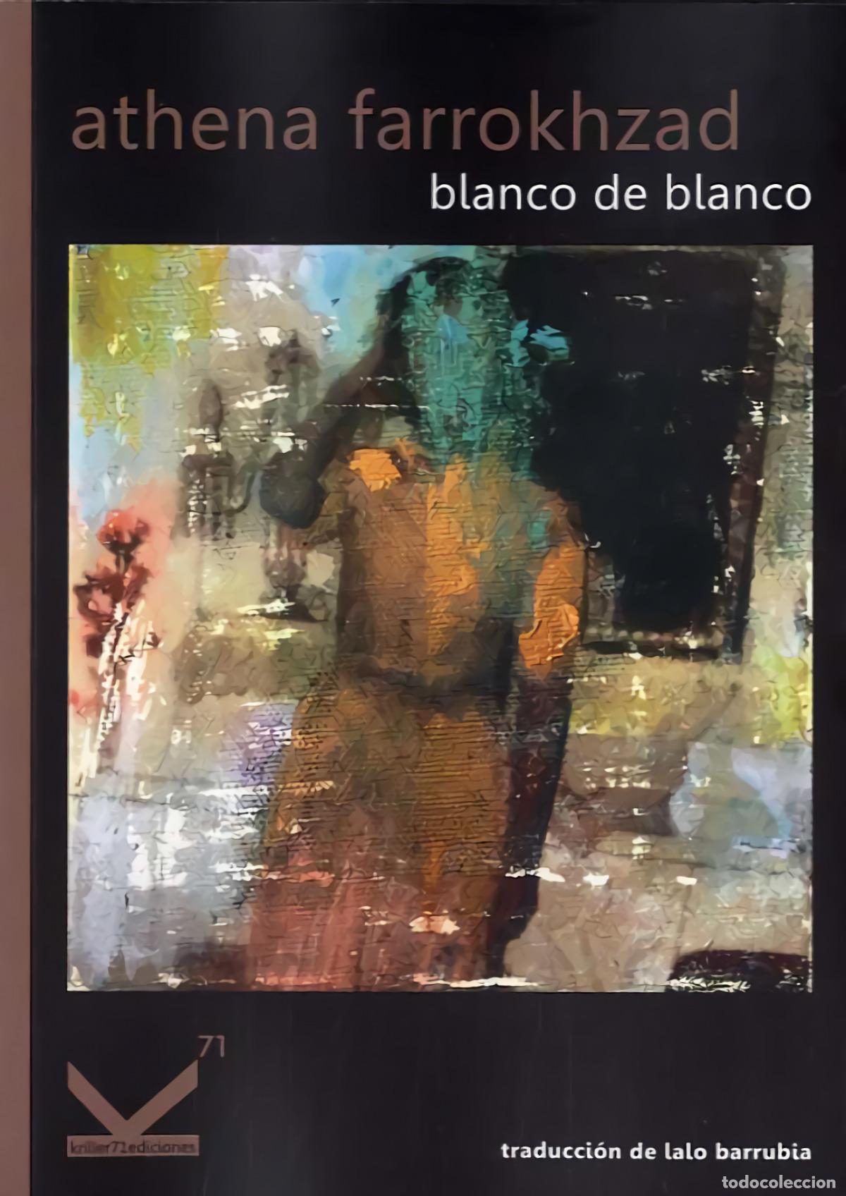 Libri: BLANCO DE BLANCO - FARROKHZAD, ATHENA
