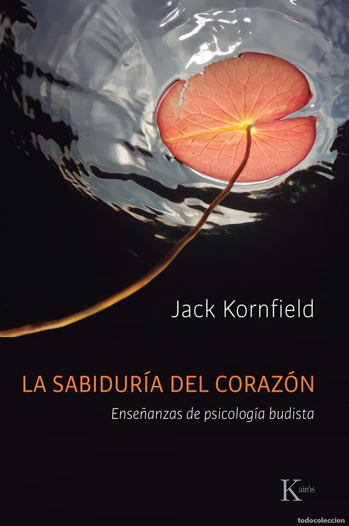 B&uuml;cher: LA SABIDURIA DEL CORAZON - Kornfield, Jack