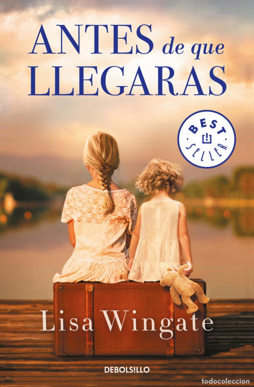 Libros: ANTES DE QUE LLEGARAS - Wingate, Lisa