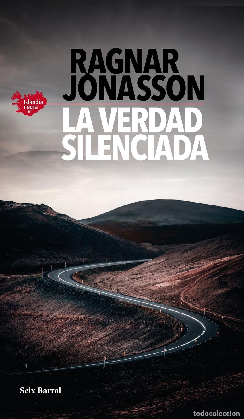 Livres: LA VERDAD SILENCIADA (SERIE ISLANDIA NEGRA 5) - J&oacute;nasson, Ragnar