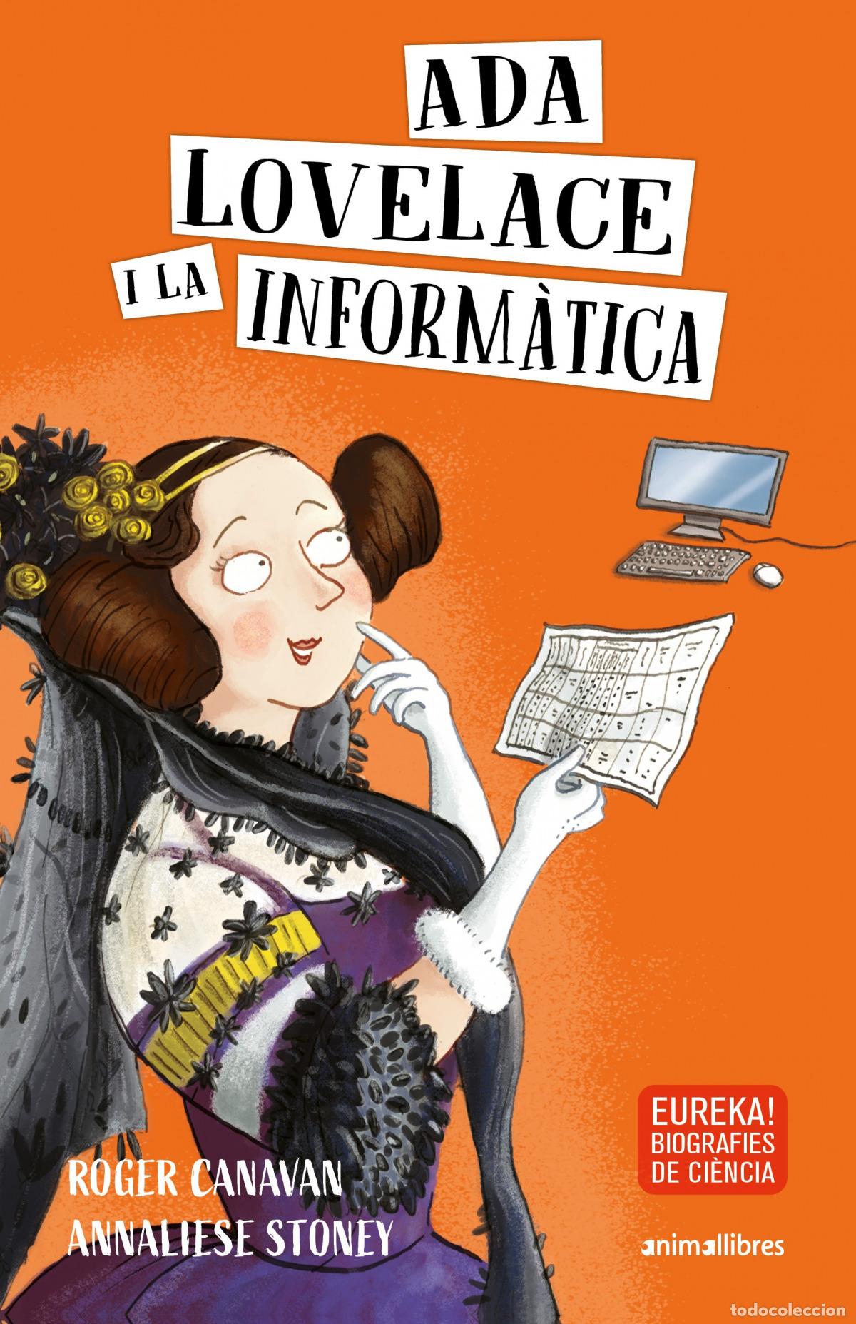 Libros: ADA LOVELACE I LA INFORM&Agrave;TICA - Canavan, Roger