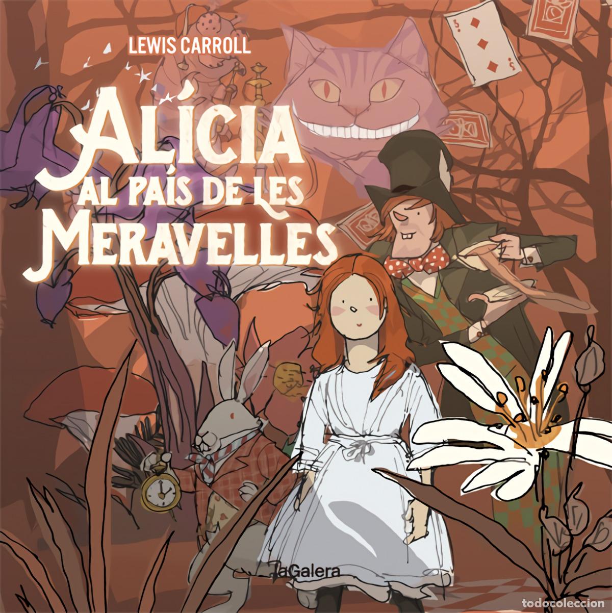 Libros: AL&Iacute;CIA AL PA&Iacute;S DE LES MERAVELLES - Carroll, Lewis