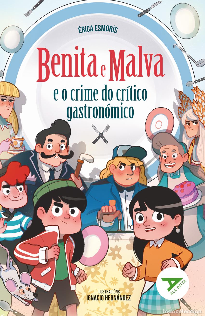 B&uuml;cher: BENITA E MALVA E O CRIME DO CR&Iacute;TICO GASTRON&Oacute;MICO - Esmor&iacute;s, &Eacute;rica