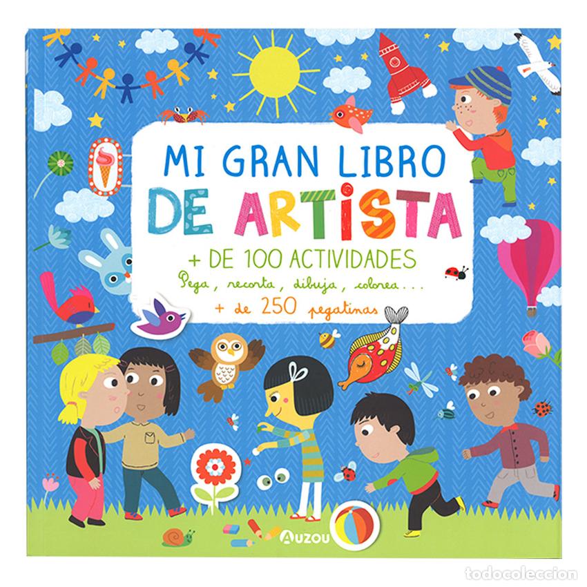 Libri: MI GRAN LIBRO DE ARTISTA - LAPEYRE, &Eacute;milie