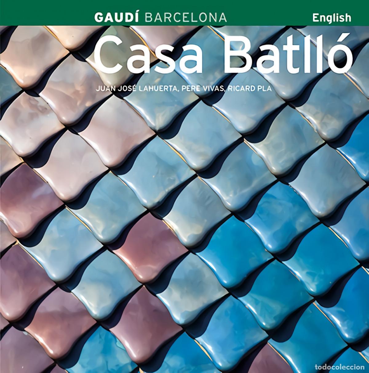 Libri: CASA BATLL&Oacute; - Lahuerta Alsina, Juan Jos&eacute;
