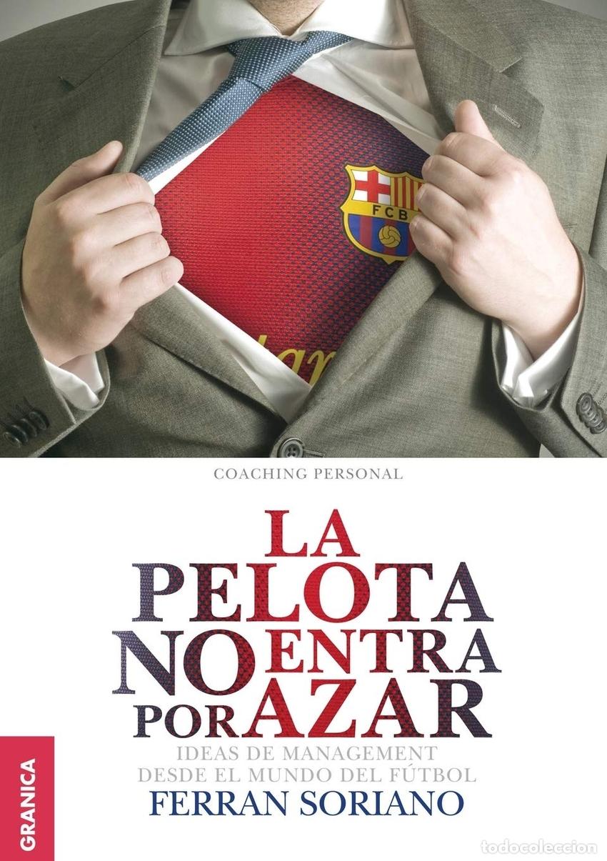 Livres: PELOTA NO ENTRA POR AZAR, LA - FERRAN, SORIANO