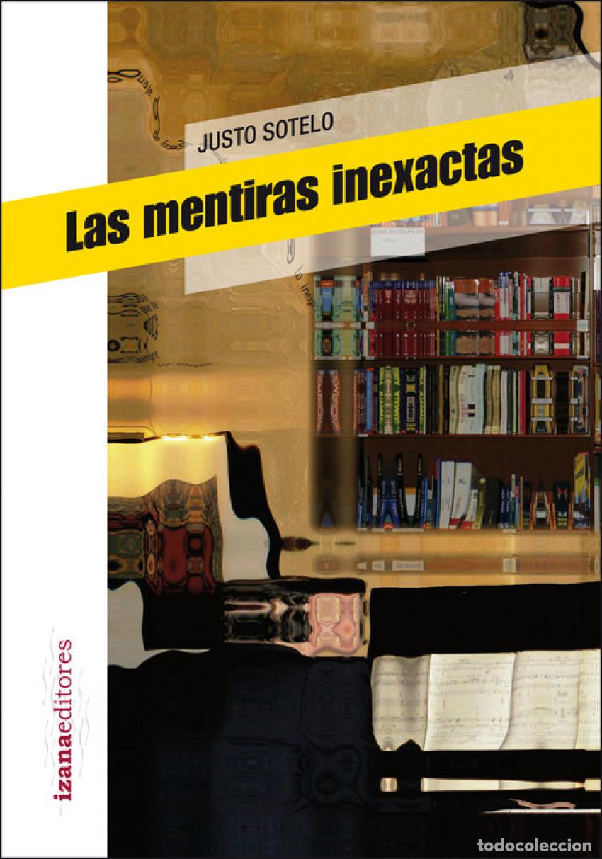 B&uuml;cher: LAS MENTIRAS INEXACTAS - Sotelo, Justo