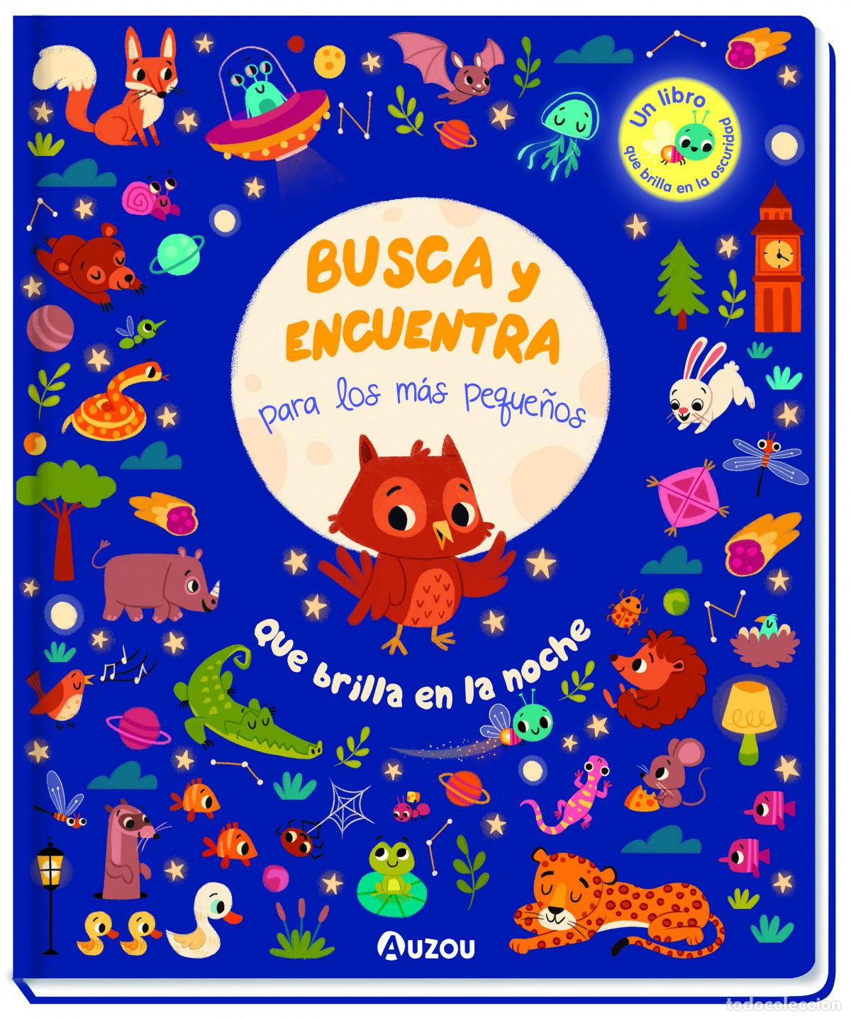B&uuml;cher: BUSCA Y ENCUENTRA PARA LOS M&Aacute;S PEQUE&Ntilde;OS. QU&Eacute; BRILLA EN LA NOCHE - AUZOU