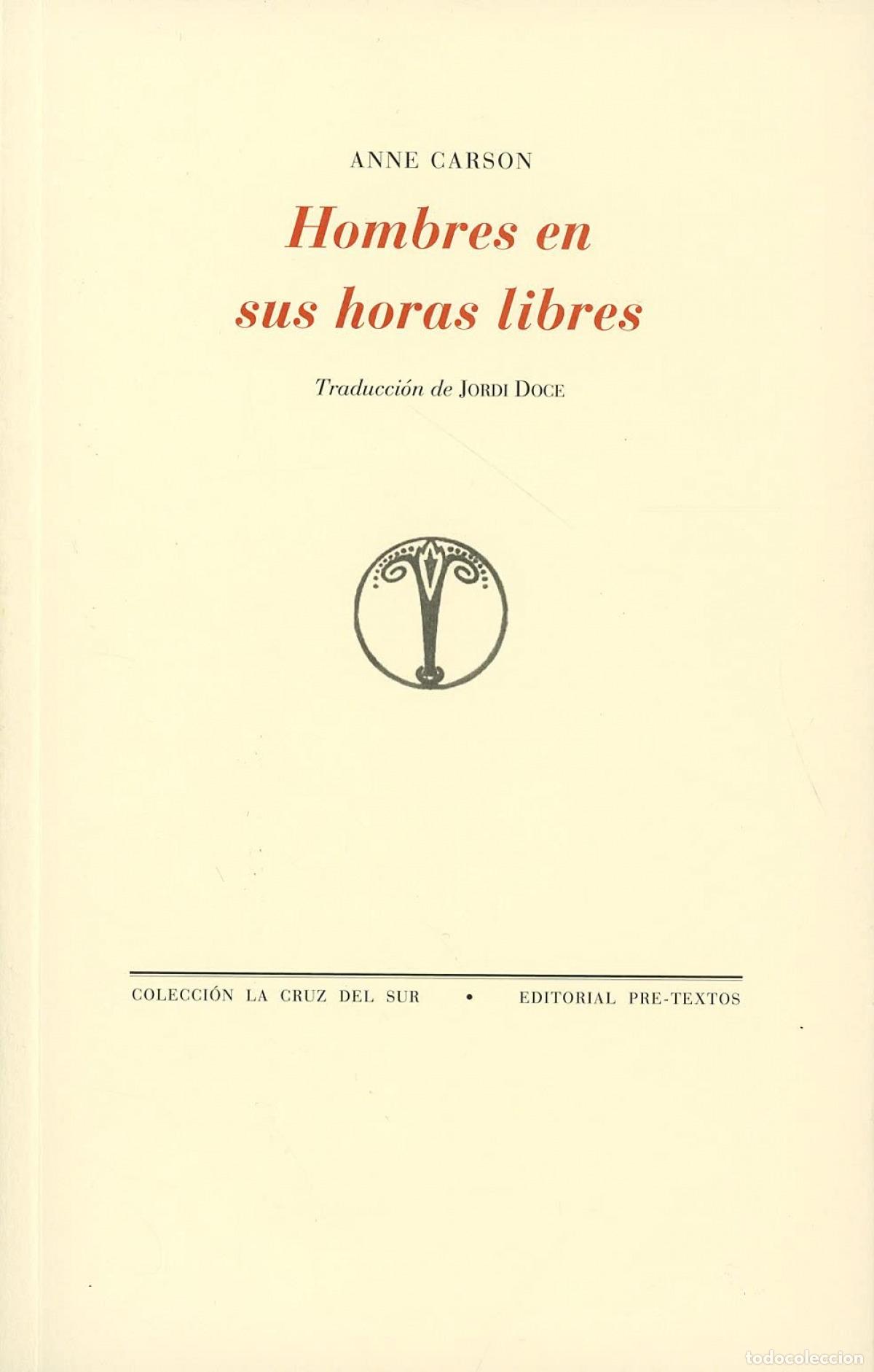 B&uuml;cher: HOMBRES EN SUS HORAS LIBRES - Anne Carson