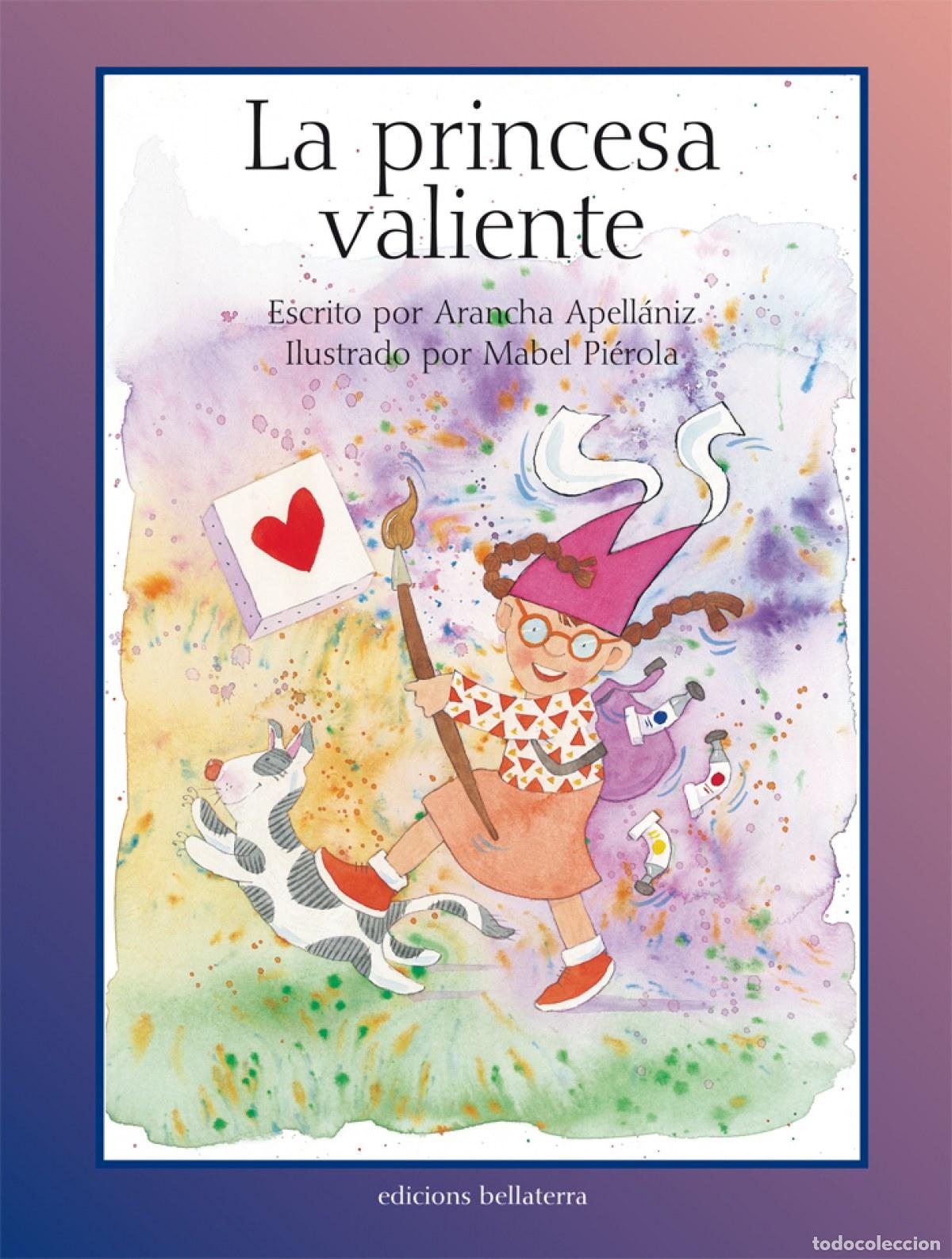 B&uuml;cher: LA PRINCESA VALIENTE - ARANCHA APELL&Aacute;NIZ - Apell&aacute;niz, Arancha