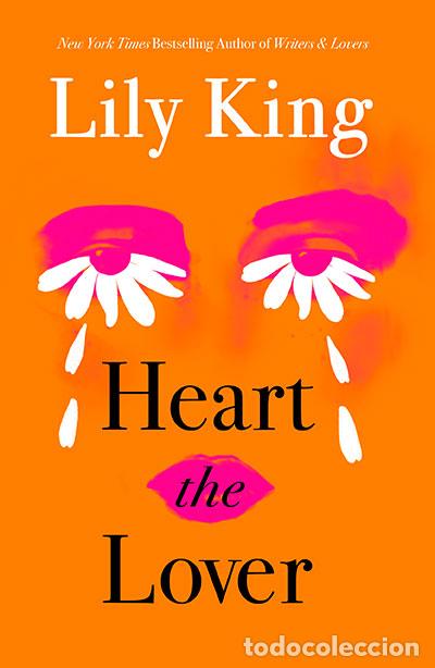 books: HEART THE LOVER - KING, LILY