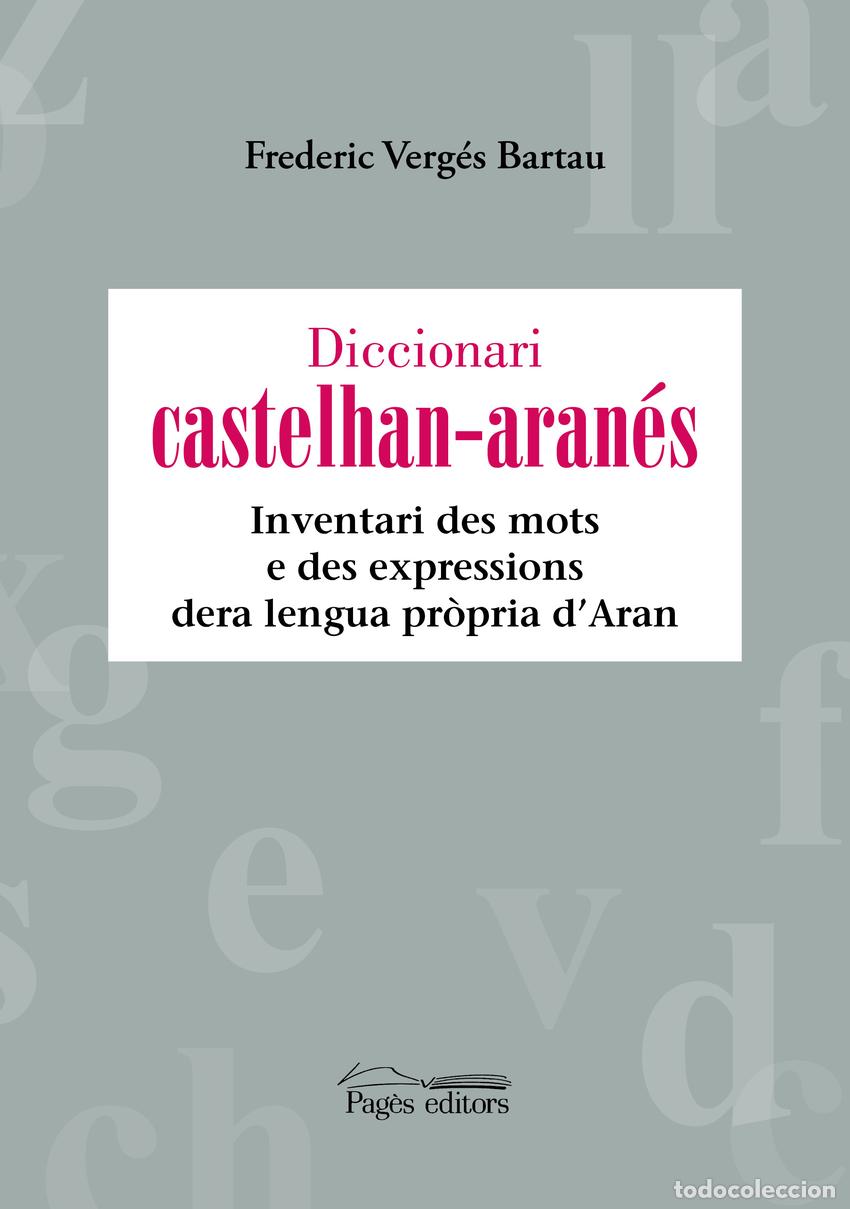 Libri: DICCIONARI CASTELHAN-ARAN&Eacute;S - Verg&eacute;s Bartau, Frederic