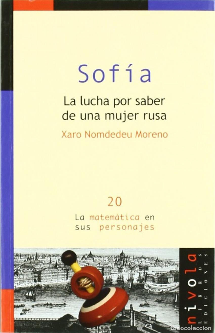 Libri: SOF&Iacute;A. LA LUCHA POR SABER DE UNA MUJER RUSA - Nomdedeu Moreno, Xaro