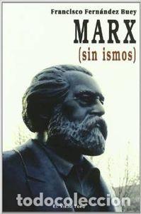 B&uuml;cher: MARX (SIN ISMOS) - Francisco Fern&aacute;ndez Buey