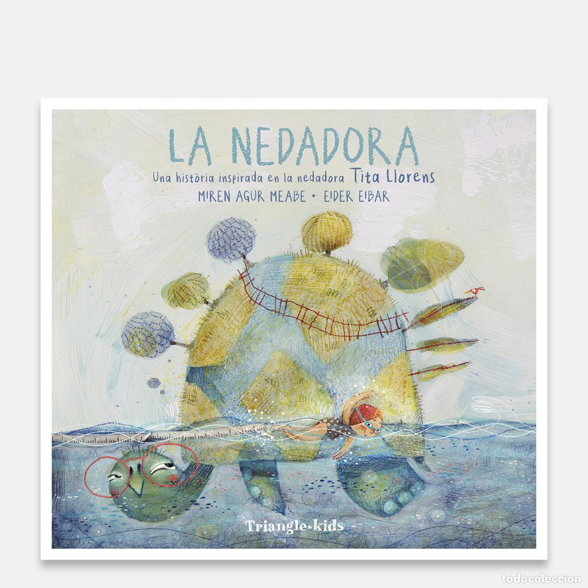 Libri: LA NEDADORA - Agur Meabe, Mirem
