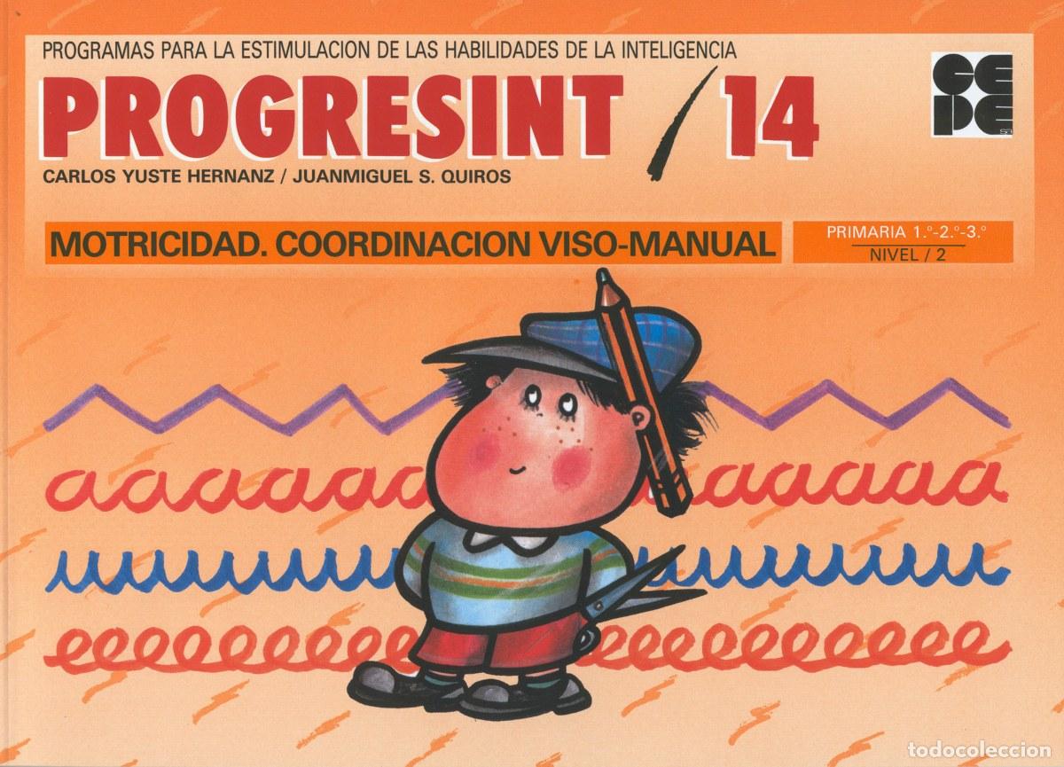 books: PROGRESINT 14. MOTRICIDAD COORDINACION VISO-MANUAL - Yuste Hernanz, Carlos