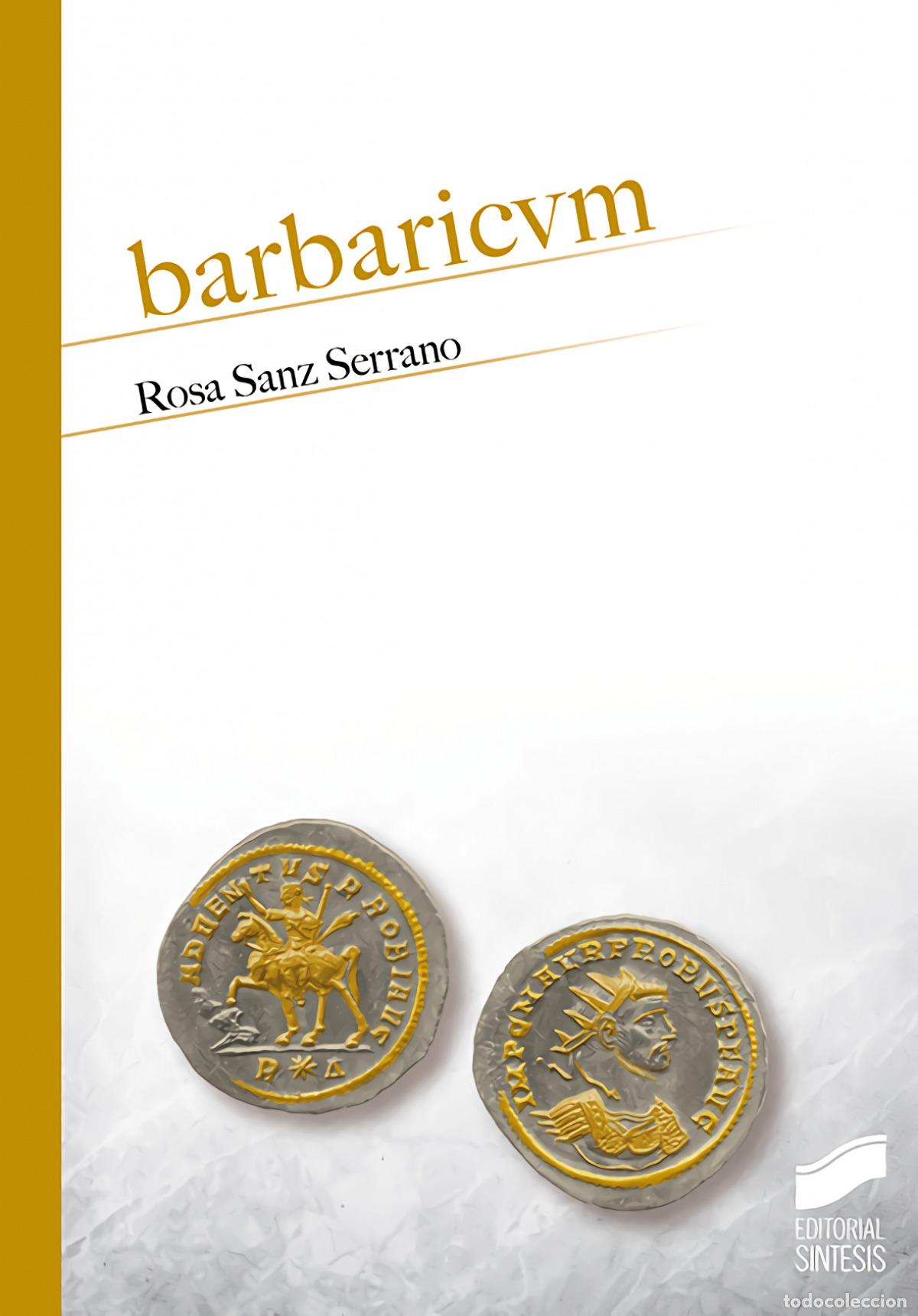 Libri: BARBARICVM - Sanz Serrano, Rosa