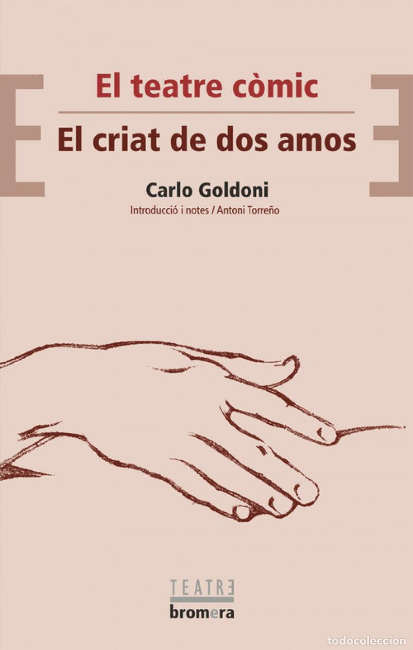 Libri: EL TEATRE C&Ograve;MIC/EL CRIAT DE DOS AMOS - Carlo Goldoni
