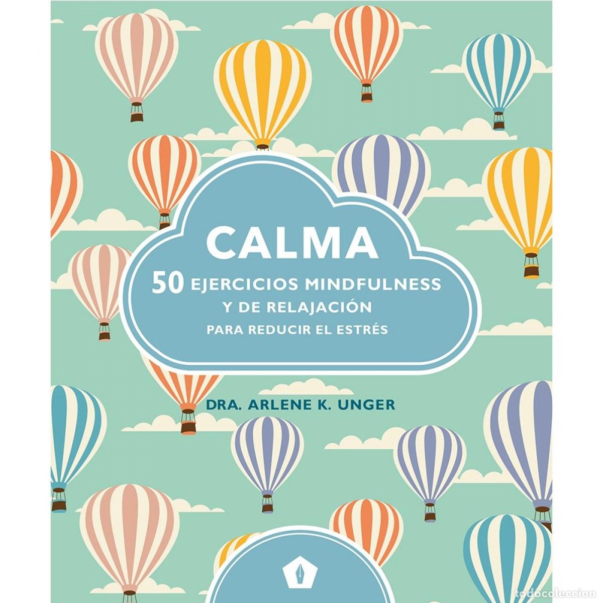 Libros: CALMA - Unger, Arlene K Dra