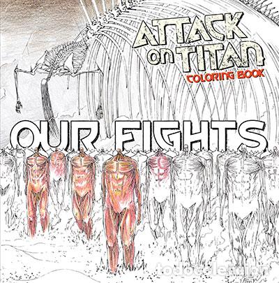 B&uuml;cher: ATTACK ON TITAN COLORING BOOK 2: OUR FIGHTS - ISAYAMA, HAJIME