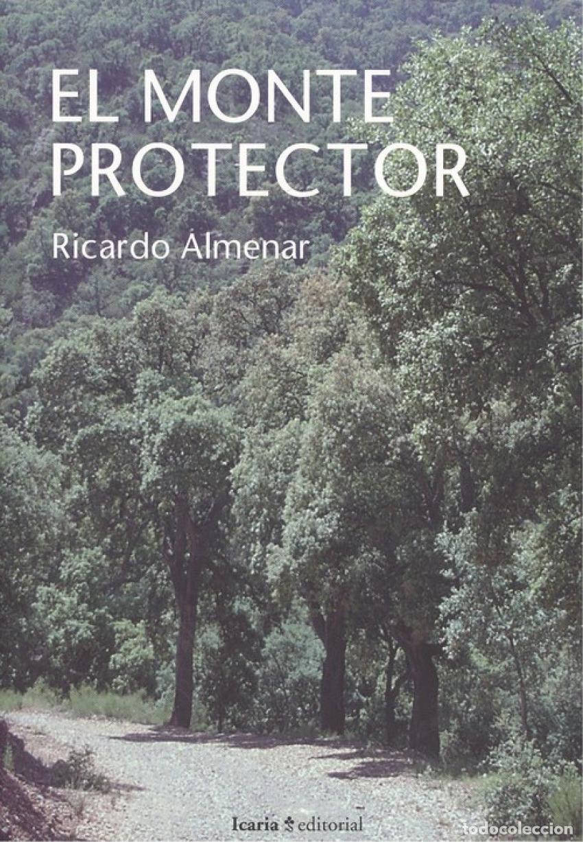 Libri: EL MONTE PROTECTOR - Almenar, Ricardo