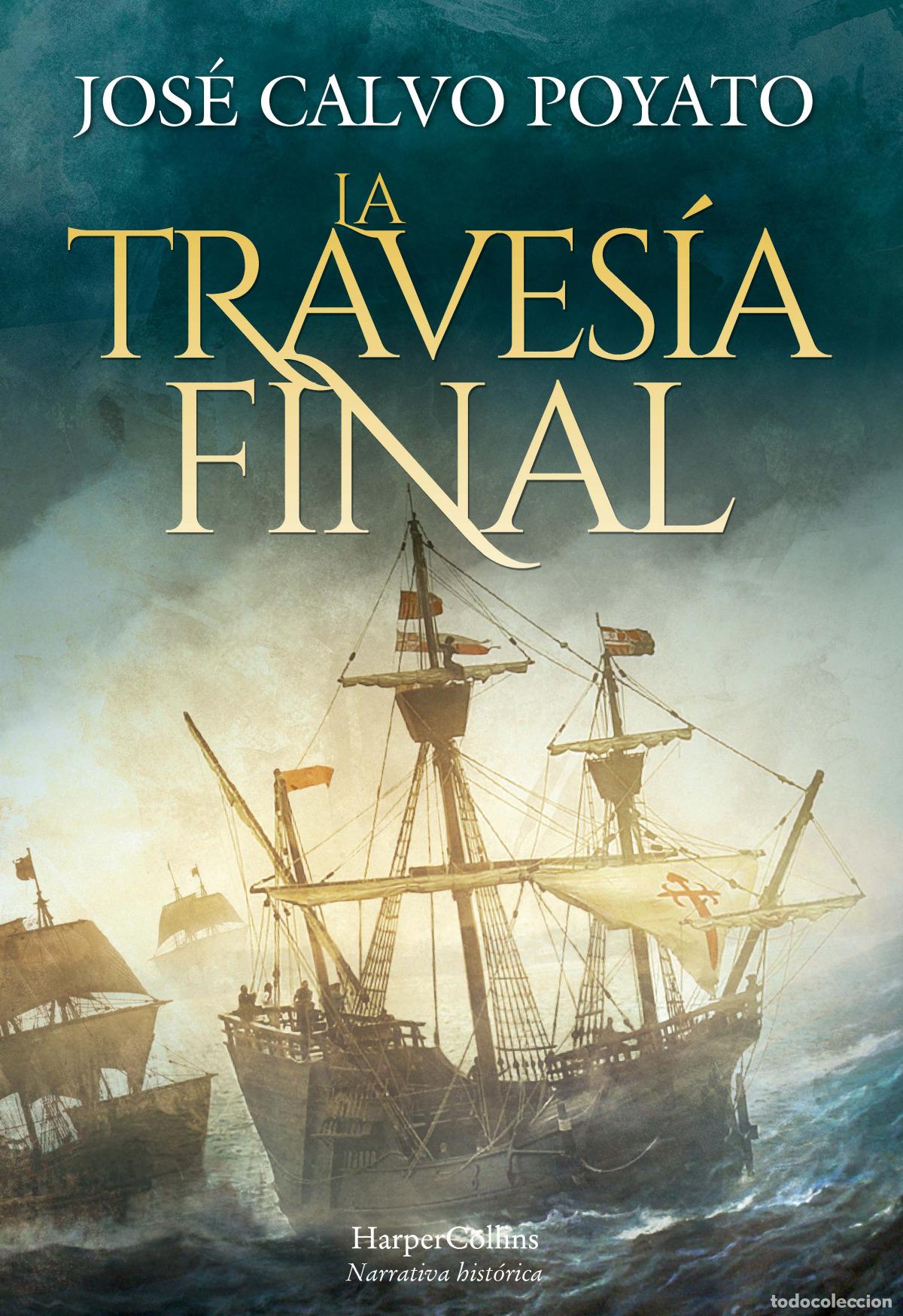 Libri: LA TRAVES&Iacute;A FINAL - Calvo Poyato, Jos&eacute;