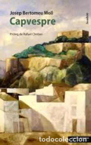 Libros: CAPVESPRE - BERTOMEU MOLL, JOSEP - Foto 1