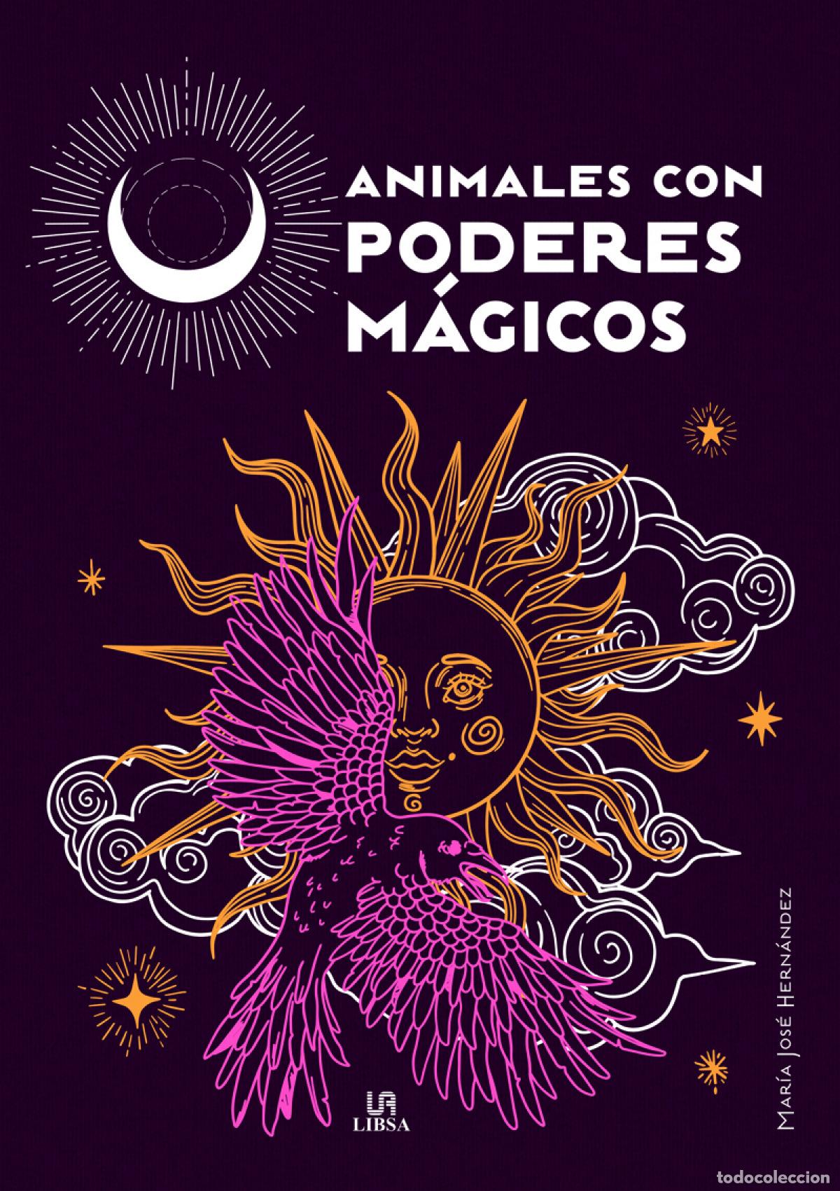 Libri: ANIMALES CON PODERES M&Aacute;GICOS - Hern&aacute;ndez Varela, Mar&iacute;a Jos&eacute;