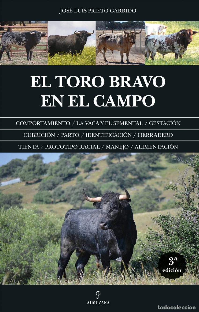 Libri: EL TORO BRAVO EN EL CAMPO - Jos&eacute; Luis Prieto Garrido