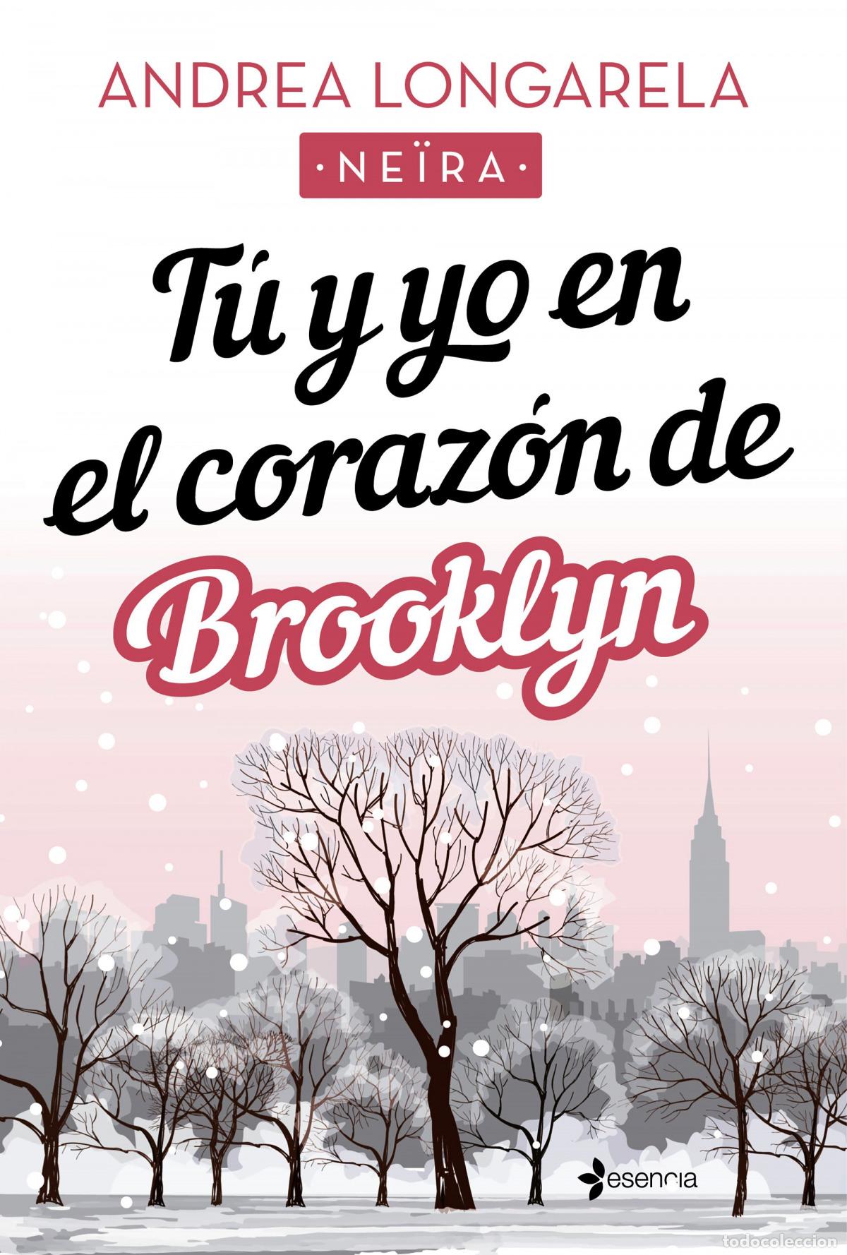 Libros: T&Uacute; Y YO EN EL CORAZ&Oacute;N DE BROOKLYN - Longarela, Andrea - Foto 1