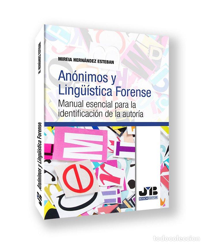B&uuml;cher: AN&Oacute;NIMOS Y LING&Uuml;&Iacute;STICA FORENSE - Mireia Hern&aacute;ndez Esteban