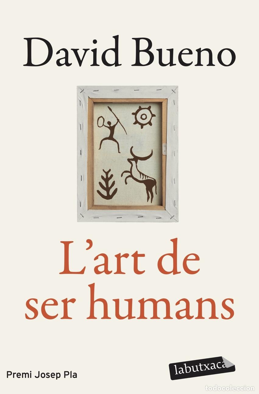 Libros: L'ART DE SER HUMANS - David Bueno Torrens