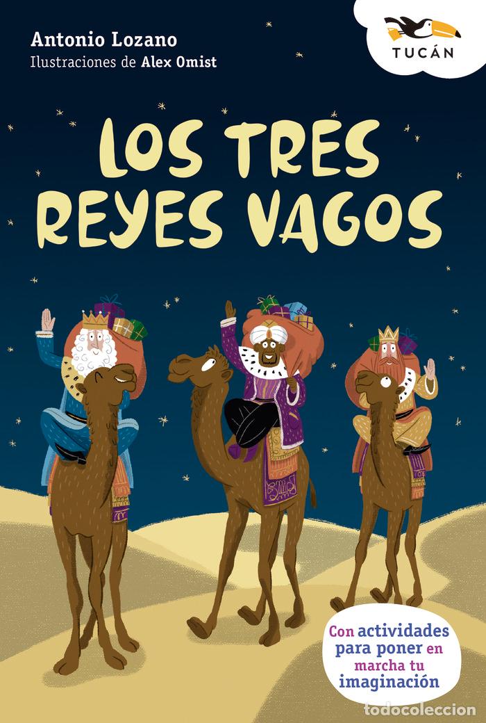 Libri: LOS TRES REYES VAGOS - LOZANO, ANTONIO