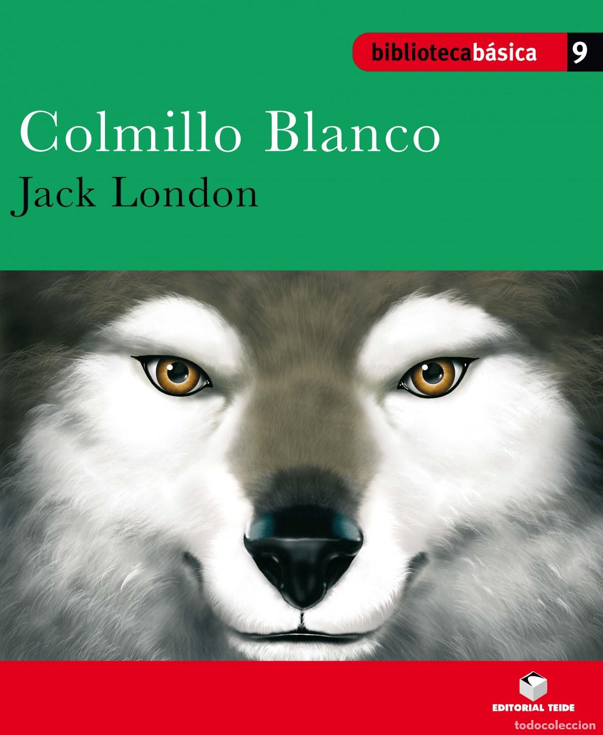 books: BIBLIOTECA B&Aacute;SICA 09 - COLMILLO BLANCO - Desconocido