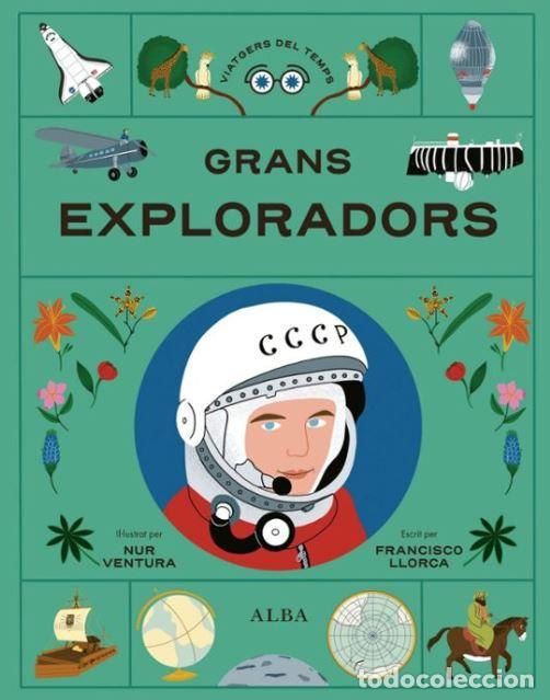 Libros: GRANS EXPLORADORS - Francisco Llorca