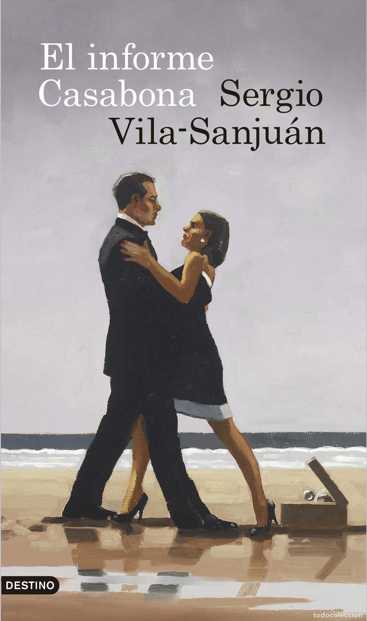 Libri: EL INFORME CASABONA - VILA SANJU&Aacute;N, SERGIO