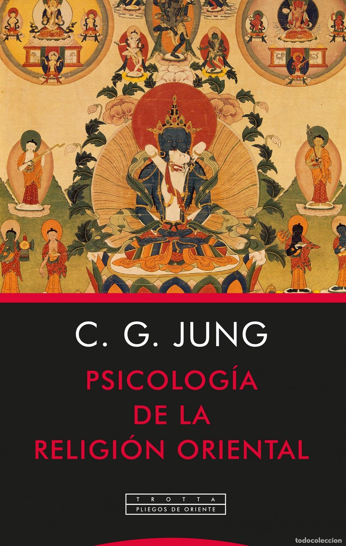 Libri: PSICOLOG&Iacute;A DE LA RELIGI&Oacute;N ORIENTAL - Jung, Carl Gustav