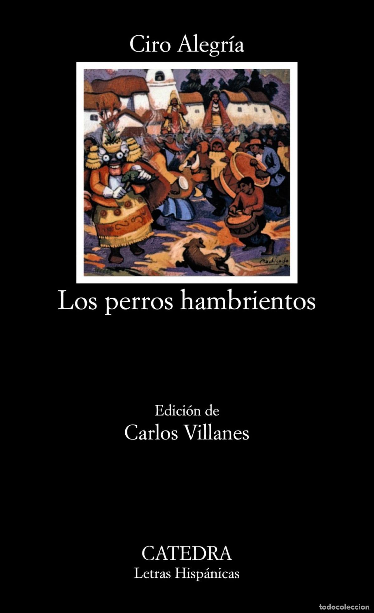 Libros: LOS PERROS HAMBRIENTOS - Alegria, Ciro