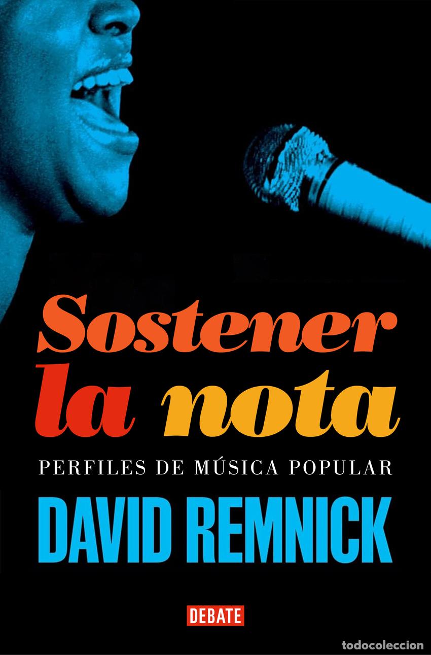Libros: SOSTENER LA NOTA - Remnick, David