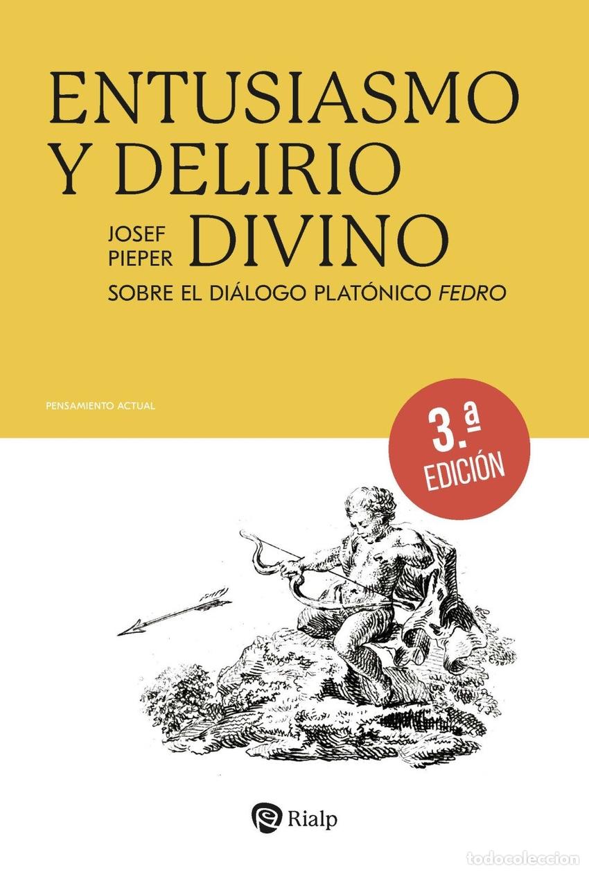 Livres: ENTUSIASMO Y DELIRIO DIVINO - Josef Pieper