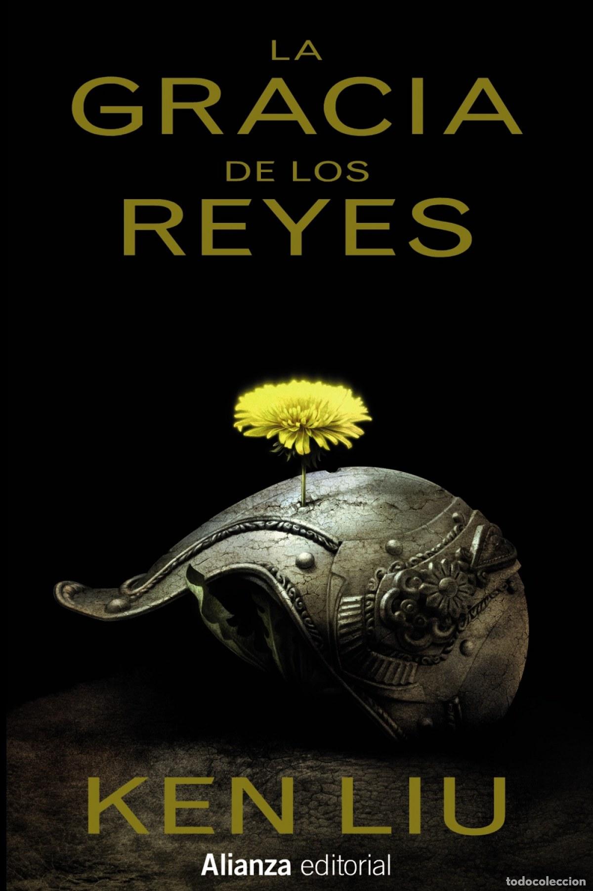 Libros: LA GRACIA DE LOS REYES - Liu, Ken