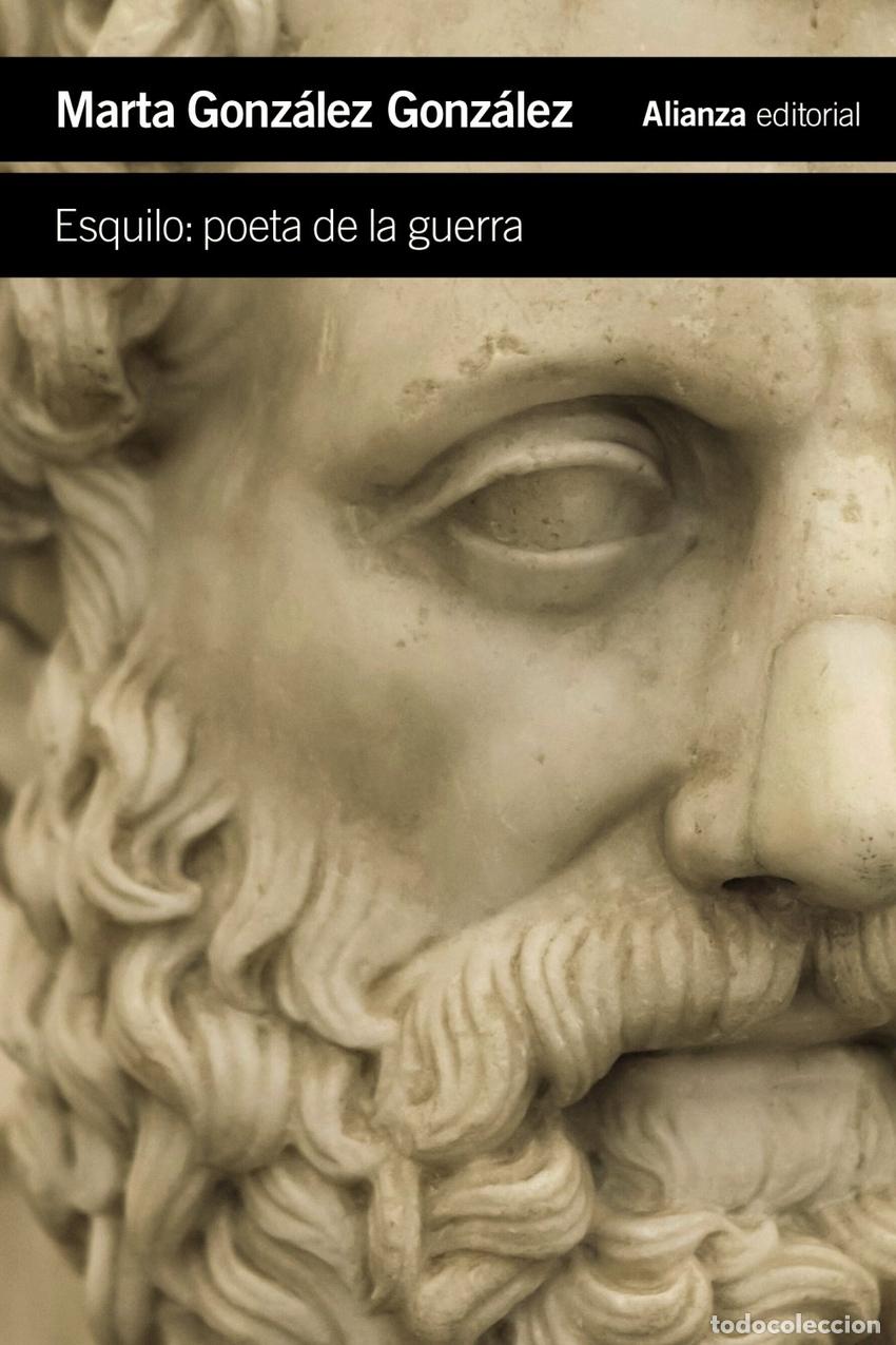 Libri: ESQUILO: POETA DE LA GUERRA - Marta Gonz&aacute;lez Gonz&aacute;lez