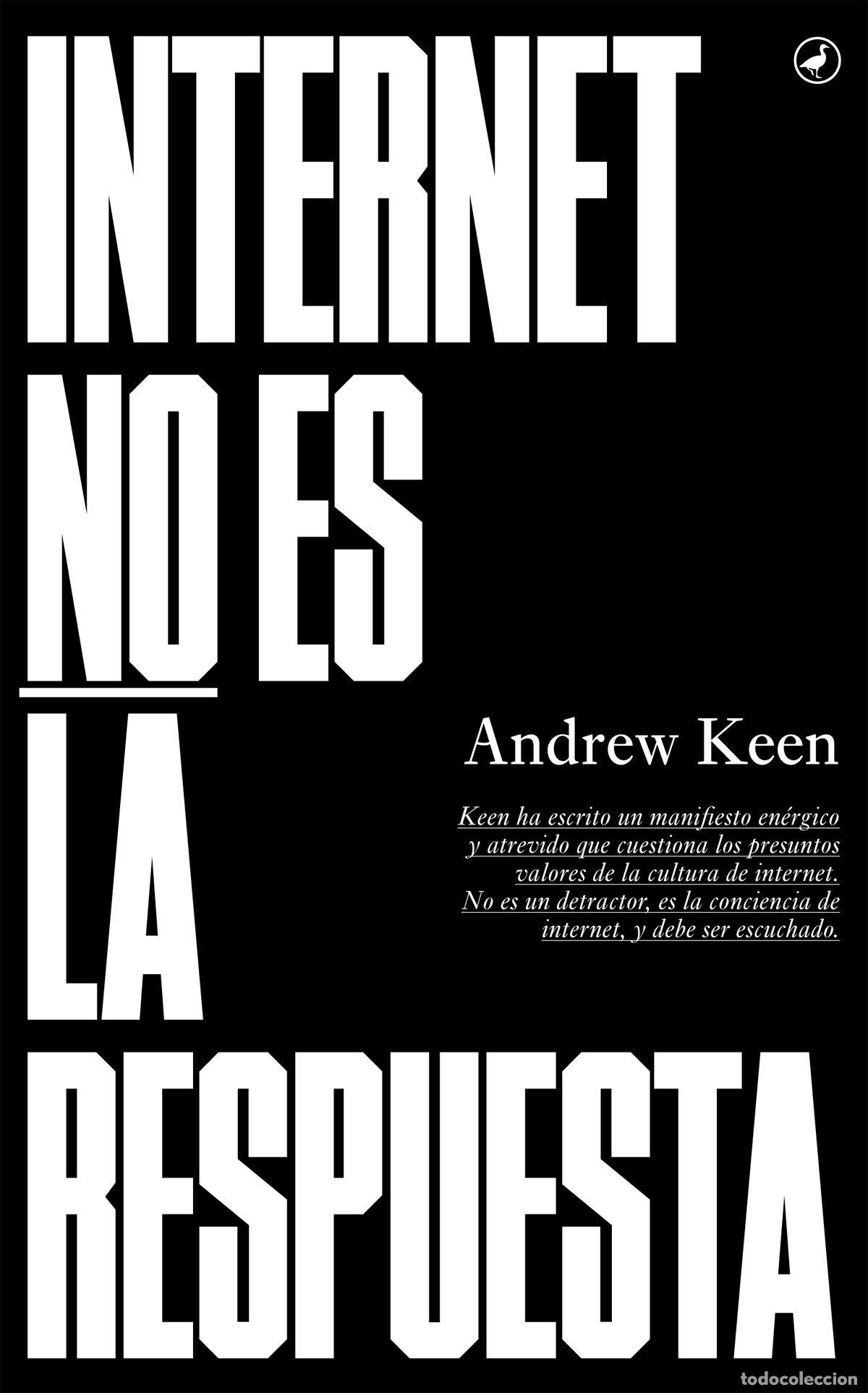 Libros: INTERNET NO ES LA RESPUESTA - VV.AA. Traducci&oacute;n: LEIVA, ANGELES